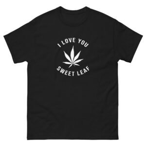 I Love You Sweet Leaf Unisex classic tee