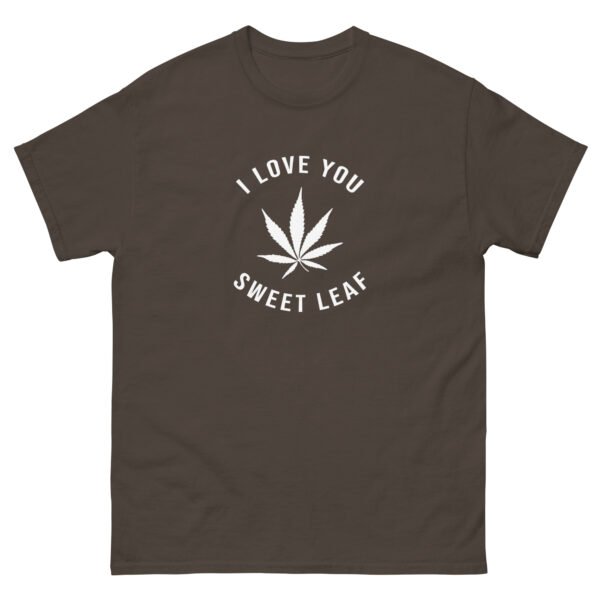 unisex-classic-tee-dark-chocolate-front-6a73b7f51f64c.jpg I Love You Sweet Leaf Unisex classic tee