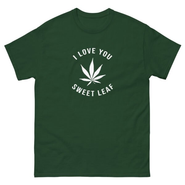 unisex-classic-tee-forest-green-front-6a73b7f51e337.jpg I Love You Sweet Leaf Unisex classic tee