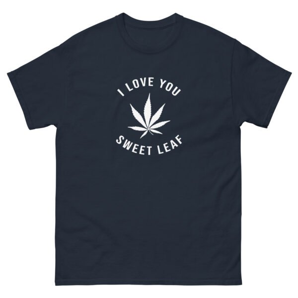 unisex-classic-tee-navy-front-6a73b7f51caa0.jpg I Love You Sweet Leaf Unisex classic tee