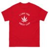 unisex-classic-tee-red-front-6a73b7f51d4c8.jpg I Love You Sweet Leaf Unisex classic tee