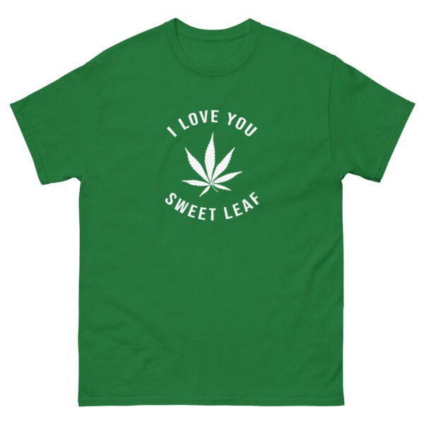 unisex-classic-tee-turf-green-front-6a73b7f520cd6.jpg I Love You Sweet Leaf Unisex classic tee